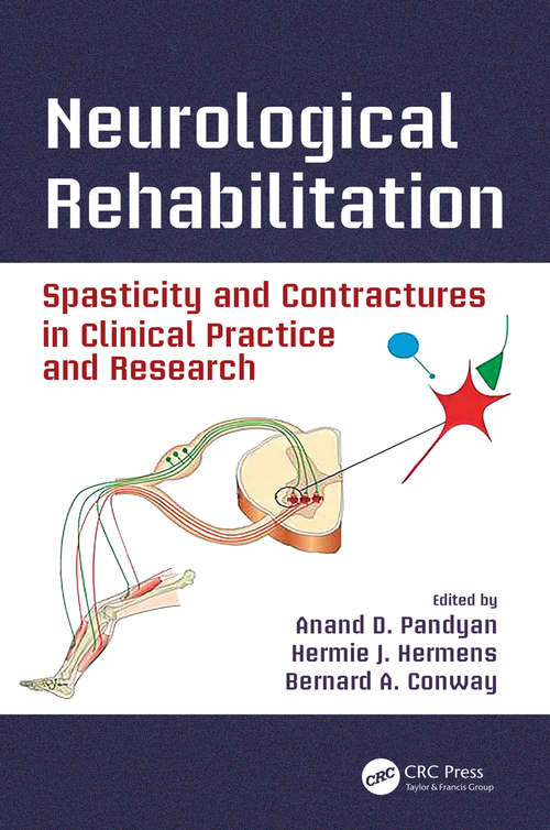 Book cover of Neurological Rehabilitation: Spasticity and Contractures in Clinical Practice and Research (Rehabilitation Science in Practice Series)