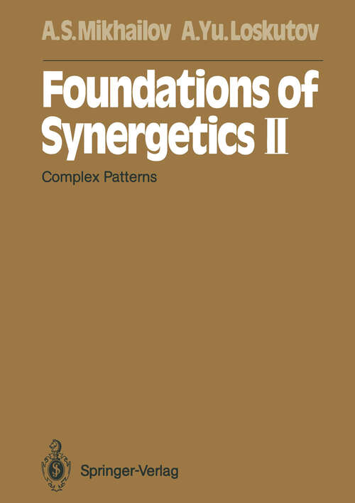 Book cover of Foundations of Synergetics II: Complex Patterns (1991) (Springer Series in Synergetics #52)