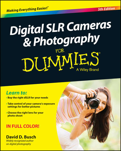 Book cover of Digital SLR Cameras and Photography For Dummies (5)