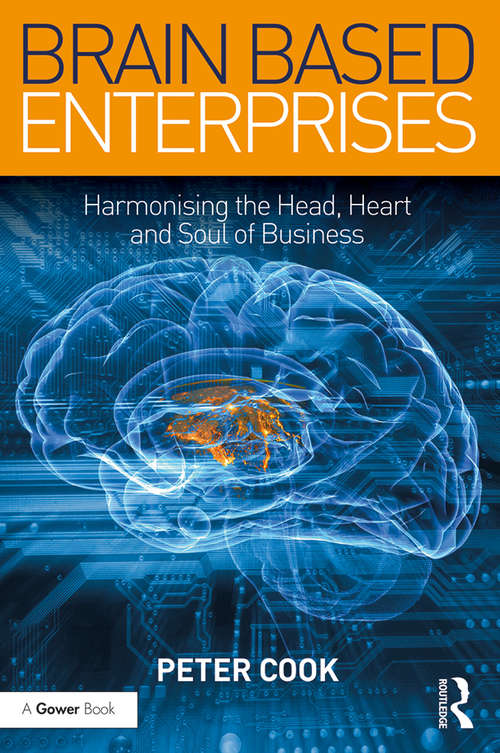 Book cover of Brain Based Enterprises: Harmonising the Head, Heart and Soul of Business