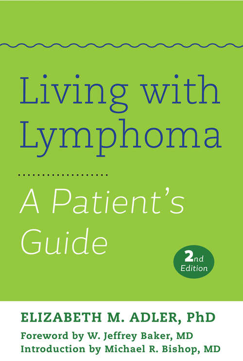 Book cover of Living with Lymphoma: A Patient's Guide (second edition)