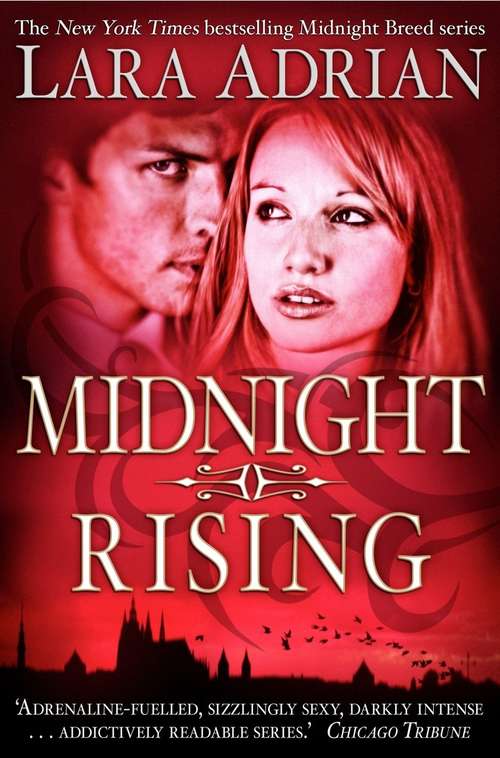 Book cover of Midnight Rising: Kiss Of Midnight; Kiss Of Crimson; Midnight Awakening; Midnight Rising (Midnight Breed #4)
