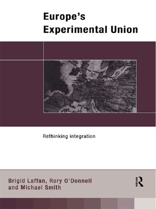 Book cover of Europe's Experimental Union: Rethinking Integration