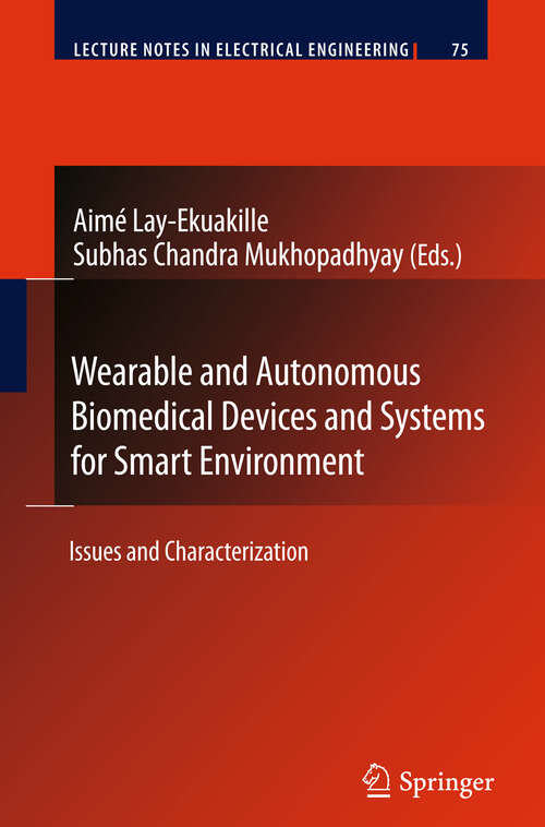 Book cover of Wearable and Autonomous Biomedical Devices and Systems for Smart Environment: Issues and Characterization (2011) (Lecture Notes in Electrical Engineering #75)