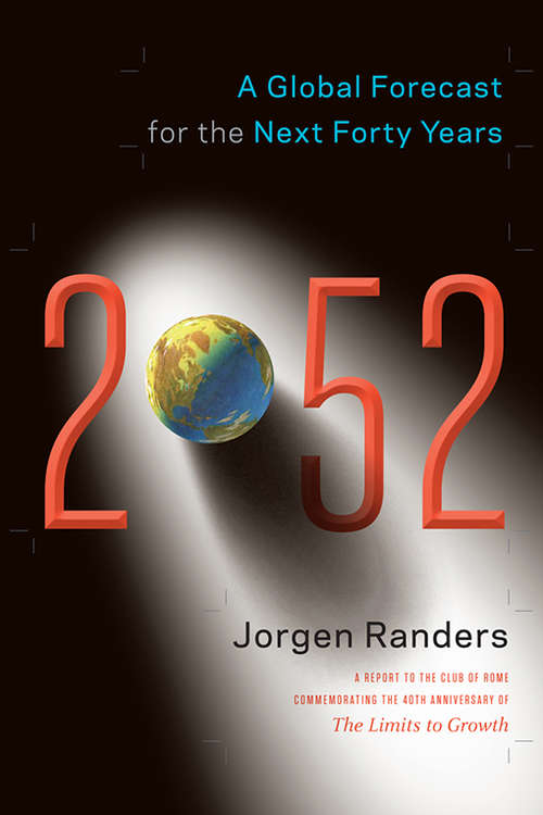 Book cover of 2052: A Global Forecast for the Next Forty Years