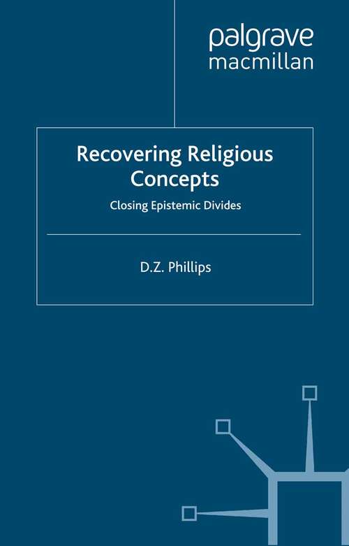 Book cover of Recovering Religious Concepts: Closing Epistemic Divides (2000) (Swansea Studies in Philosophy)