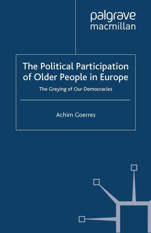 Book cover of The Political Participation of Older People in Europe: The Greying of our Democracies (2009)