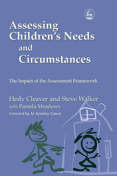 Book cover of Assessing Children's Needs and Circumstances: The Impact of the Assessment Framework