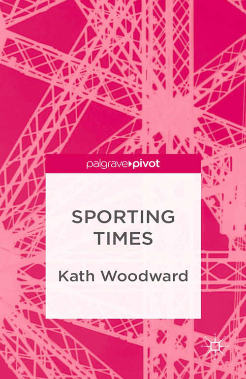Book cover of Sporting Times (2013) (Palgrave Studies in the Olympic and Paralympic Games)