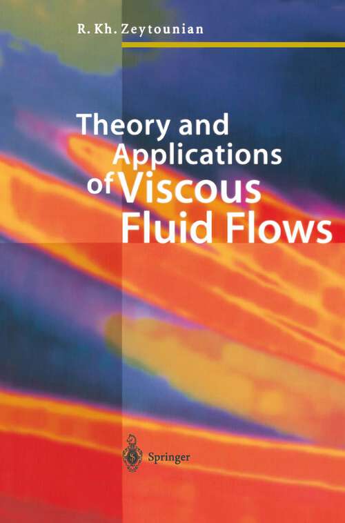 Book cover of Theory and Applications of Viscous Fluid Flows (2004)