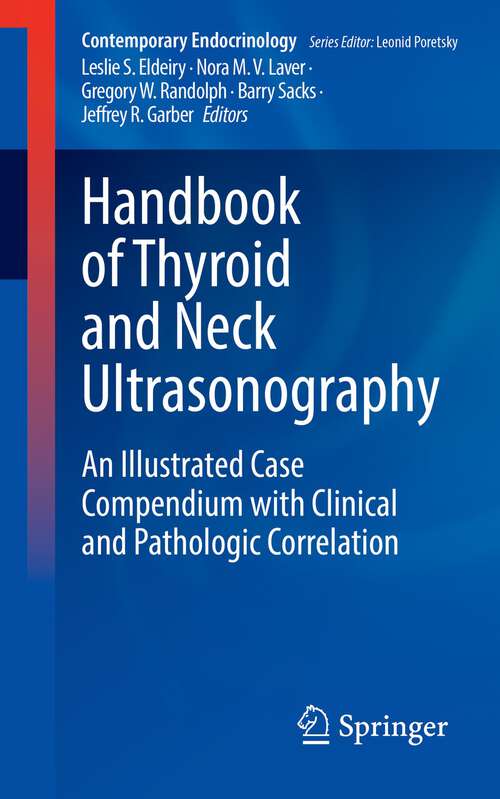Book cover of Handbook of Thyroid and Neck Ultrasonography: An Illustrated Case Compendium with Clinical and Pathologic Correlation (1st ed. 2023) (Contemporary Endocrinology)