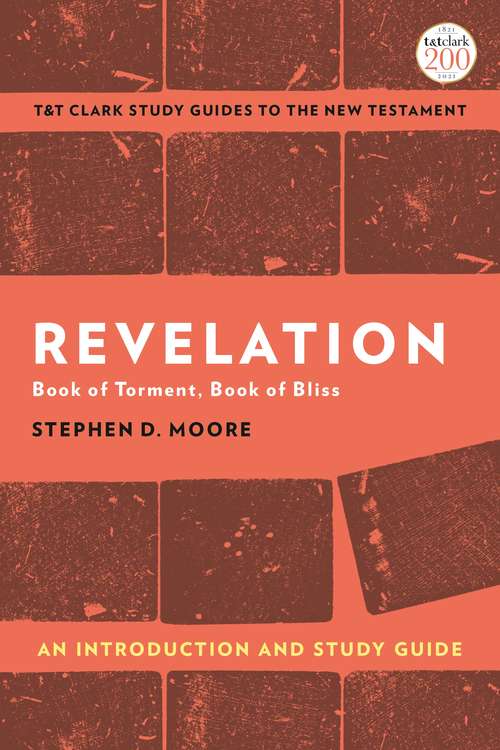 Book cover of Revelation: Book of Torment, Book of Bliss (T&T Clark’s Study Guides to the New Testament)
