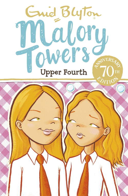 Book cover of Upper Fourth: Book 4 (Malory Towers: Vol. 4)