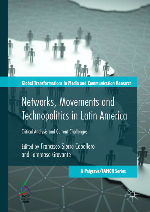 Book cover of Networks, Movements and Technopolitics in Latin America: Critical Analysis and Current Challenges (PDF)