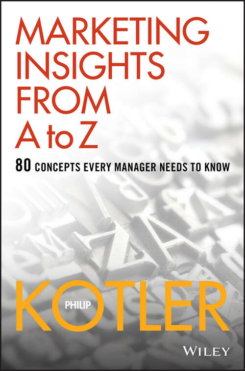 Book cover of Marketing Insights from A to Z: 80 Concepts Every Manager Needs to Know