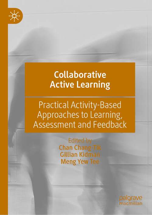 Book cover of Collaborative Active Learning: Practical Activity-Based Approaches to Learning, Assessment and Feedback (1st ed. 2022)