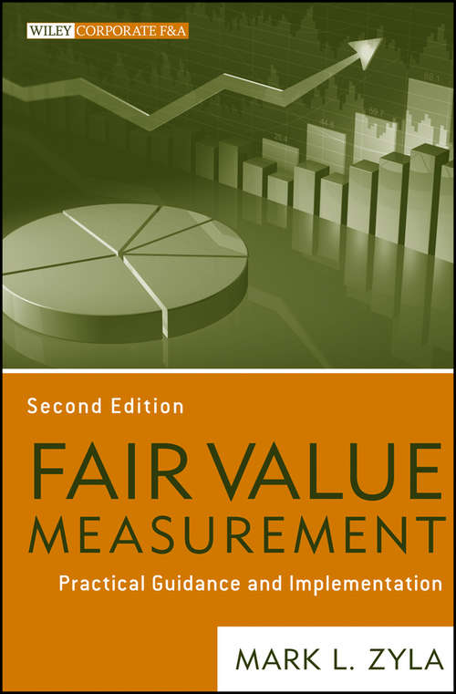 Book cover of Fair Value Measurement: Practical Guidance and Implementation (2) (Wiley Corporate F&A #634)