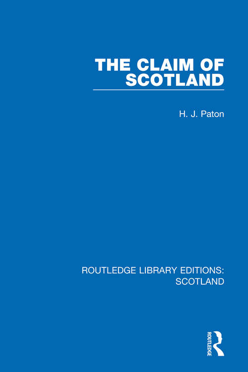 Book cover of The Claim of Scotland (Routledge Library Editions: Scotland #24)