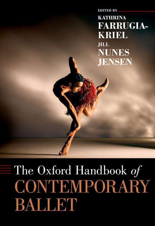 Book cover of The Oxford Handbook of Contemporary Ballet (Oxford Handbooks)