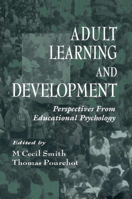 Book cover of Adult Learning and Development: Perspectives From Educational Psychology (Educational Psychology Series)