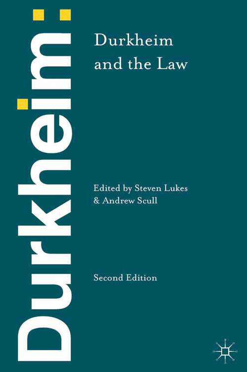 Book cover of Durkheim and the Law (2nd ed. 2013)