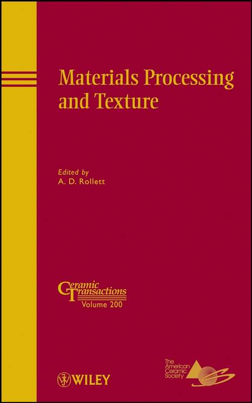 Book cover of Materials Processing and Texture (Ceramic Transactions Series #200)