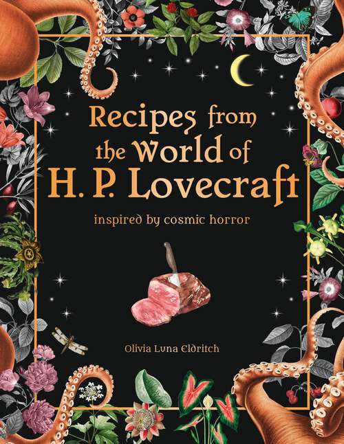 Book cover of Recipes from the World of H.P Lovecraft: Recipes inspired by cosmic horror