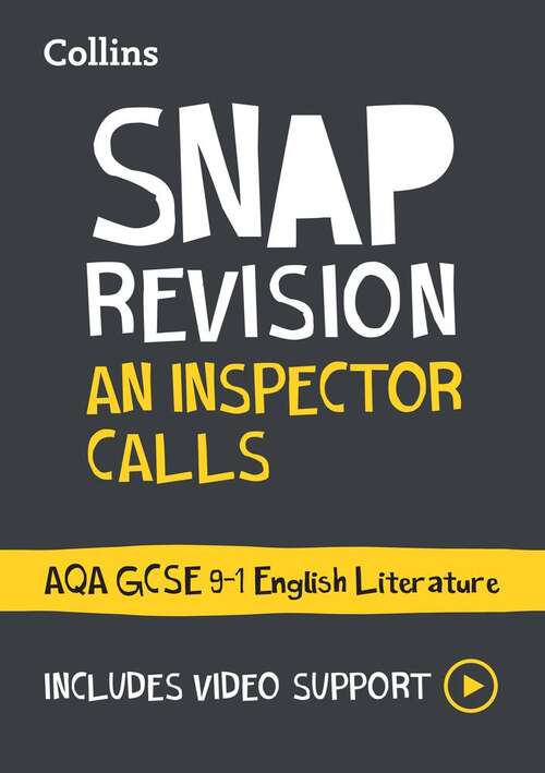 Book cover of Collins GCSE Grade 9-1 SNAP Revision — AN INSPECTOR CALLS: AQA GCSE 9-1 ENGLISH LITERATURE TEXT GUIDE: Ideal for home learning, 2022 and 2023 exams