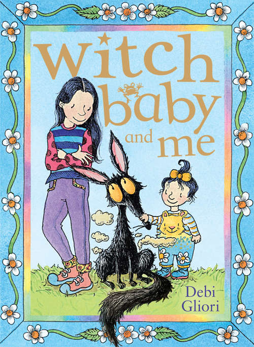 Book cover of Witch Baby and Me (Witch Baby #1)