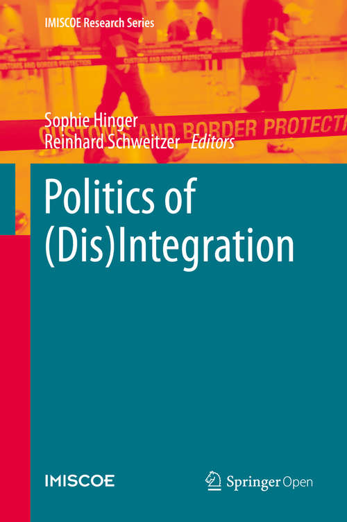 Book cover of Politics of (Dis)Integration (1st ed. 2020) (IMISCOE Research Series)