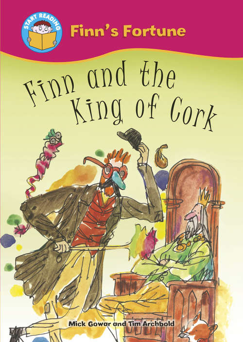 Book cover of Finn and the King of Cork: Finn's Fortune: Finn And The King Of Cork (library Eboo (Start Reading: Finn's Fortune)