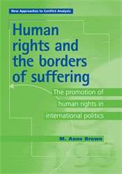 Book cover of Human Rights and the Borders of Suffering: The Promotion of Human Rights in International Politics