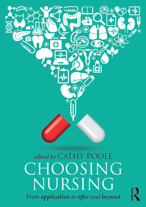 Book cover of Choosing Nursing: From application to offer and beyond