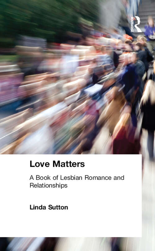 Book cover of Love Matters: A Book of Lesbian Romance and Relationships