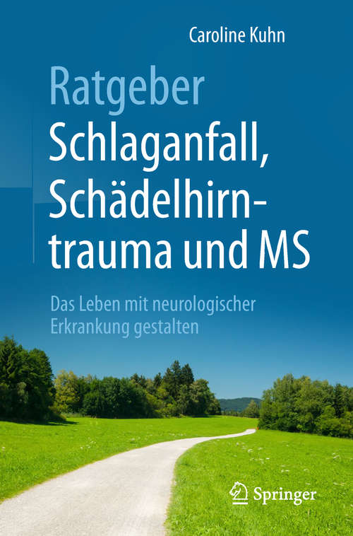 Book cover of Ratgeber Schlaganfall, Schädelhirntrauma und MS: Das Leben mit neurologischer Erkrankung gestalten