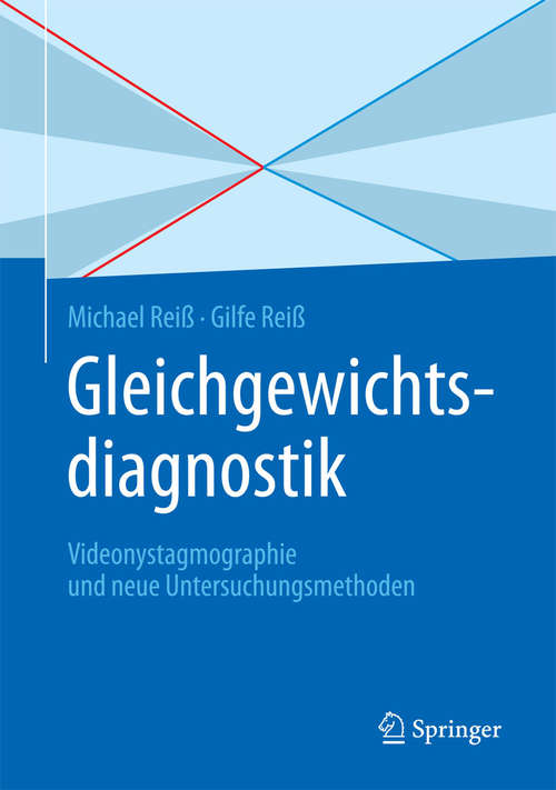 Book cover of Gleichgewichtsdiagnostik: Videonystagmographie und neue Untersuchungsmethoden (1. Aufl. 2015)