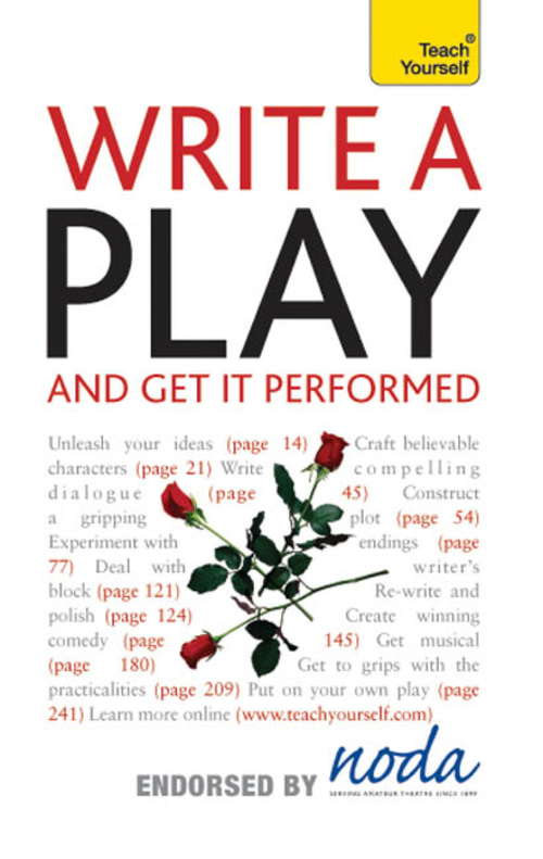 Book cover of Write A Play And Get It Performed: Teach Yourself (Teach Yourself)
