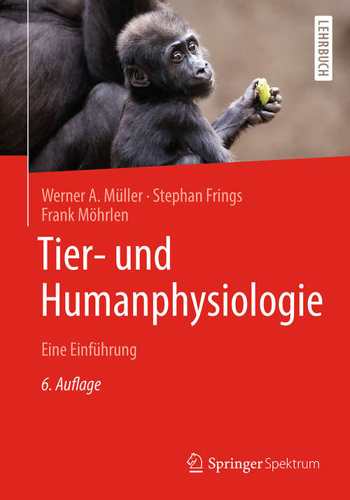 Book cover of Tier- und Humanphysiologie: Eine Einführung (6. Aufl. 2019) (Springer-Lehrbuch)