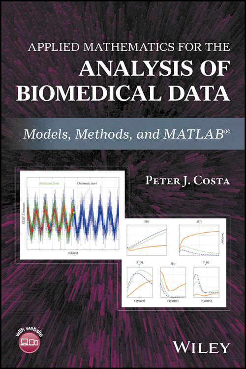 Book cover of Applied Mathematics for the Analysis of Biomedical Data: Models, Methods, and MATLAB