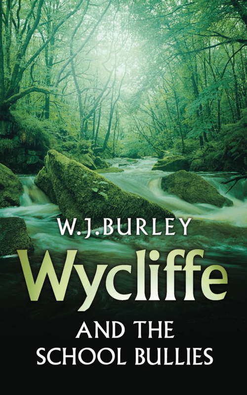 Book cover of Wycliffe and the School Bullies (Wycliffe)
