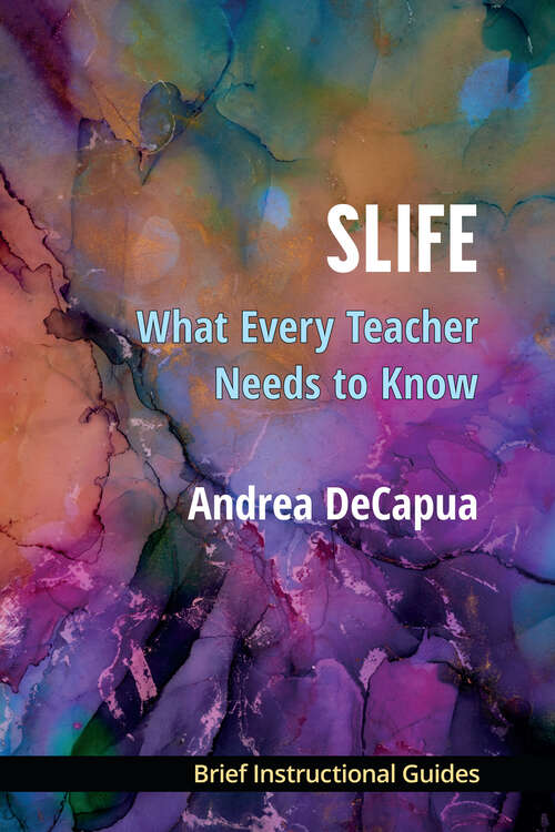 Book cover of SLIFE: What Every Teacher Needs to Know