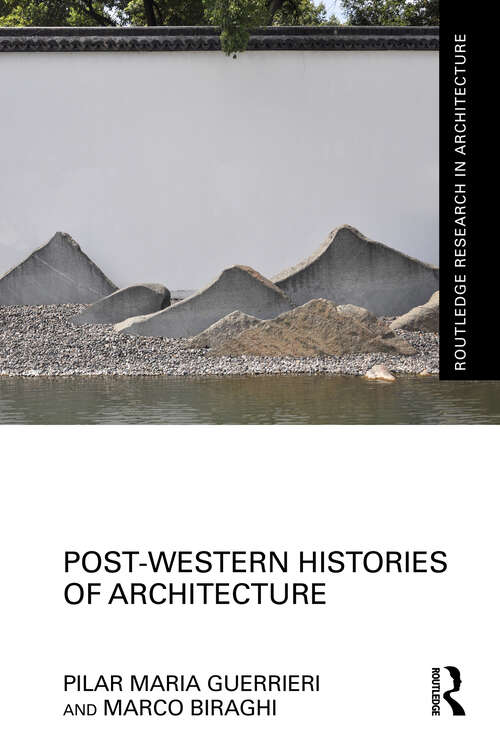 Book cover of Post-Western Histories of Architecture (Routledge Research in Architecture)