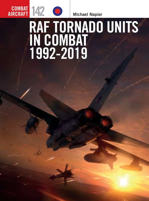 Book cover of RAF Tornado Units in Combat 1992-2019 (Combat Aircraft #142)