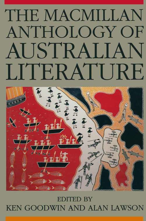 Book cover of The Macmillan Anthology of Australian Literature (1st ed. 1990)