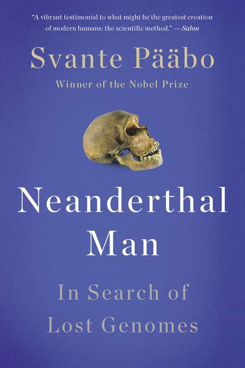 Book cover of Neanderthal Man: In Search of Lost Genomes