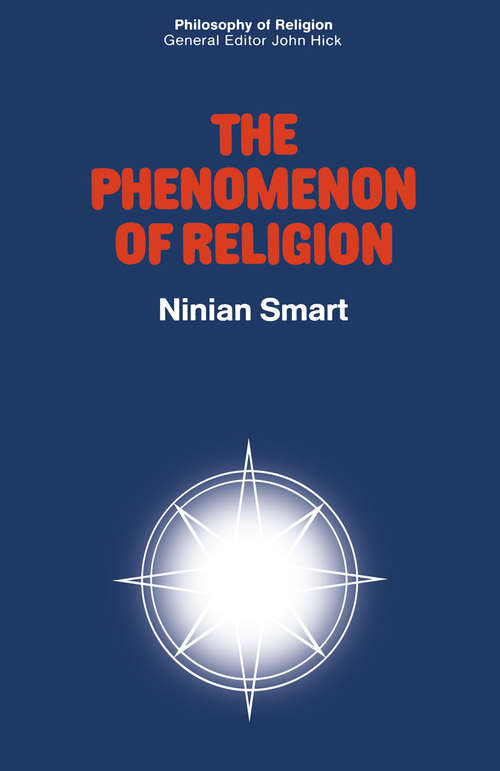 Book cover of Phenomenon of Religion (1st ed. 1973) (Philosophy Of Religion Ser.)
