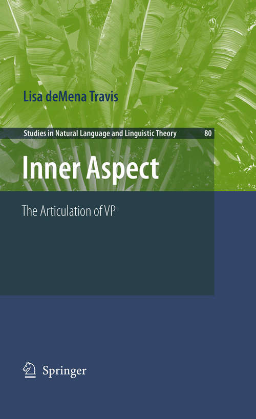 Book cover of Inner Aspect: The Articulation of VP (2010) (Studies in Natural Language and Linguistic Theory #80)