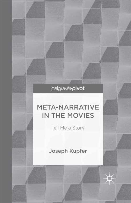 Book cover of Meta-Narrative in the Movies: Tell Me a Story (2014)