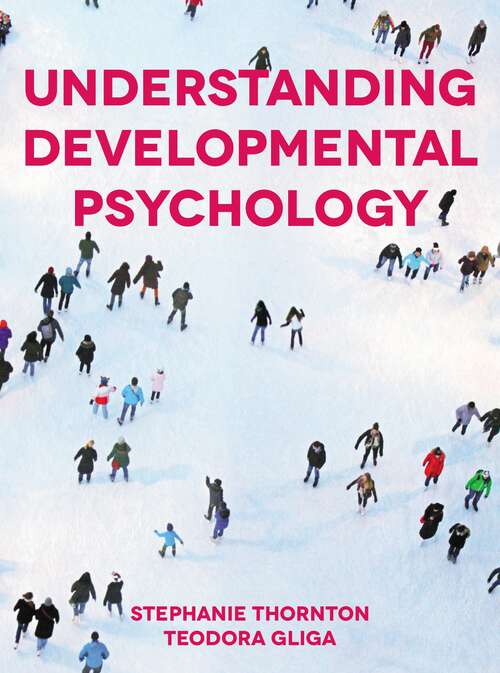 Book cover of Understanding Developmental Psychology (2nd ed. 2021)