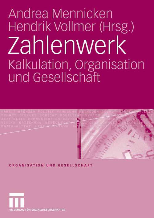 Book cover of Zahlenwerk: Kalkulation, Organisation und Gesellschaft (2007) (Organisation und Gesellschaft)